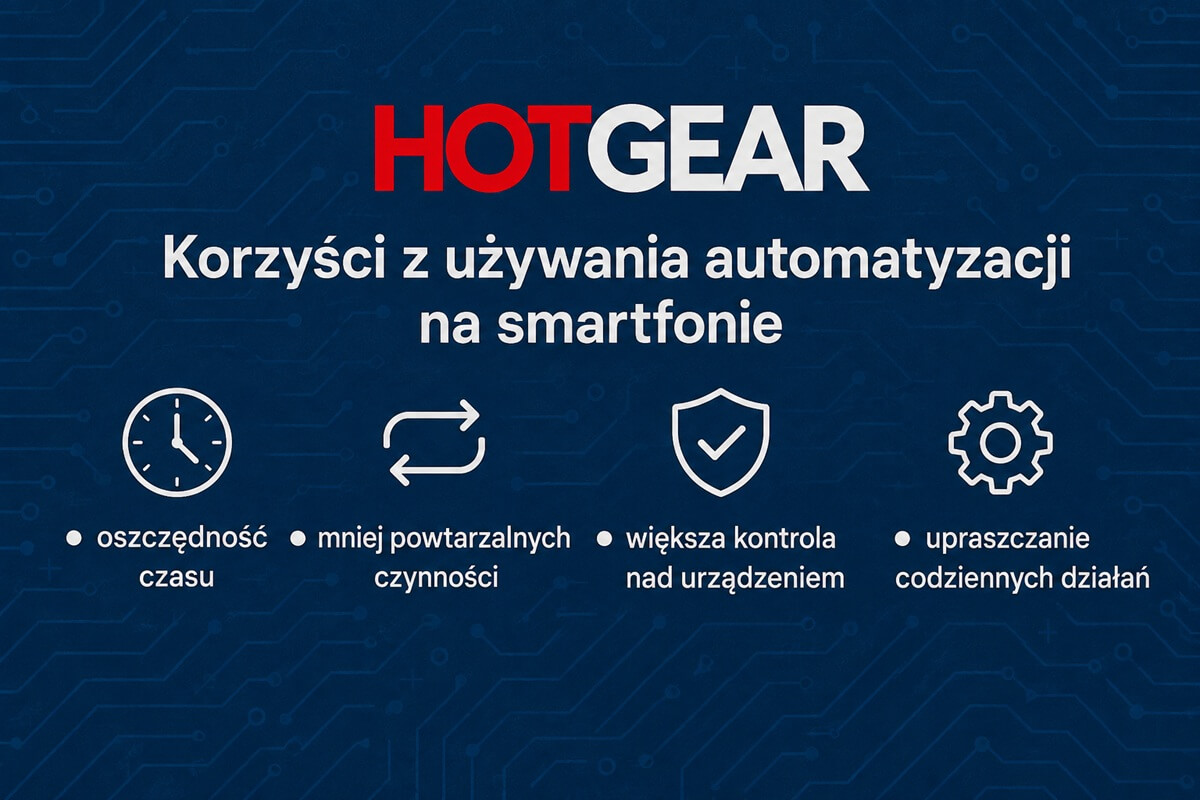 Grafika przedstawiająca korzyści z używania automatyzacji na smartfonie. 
